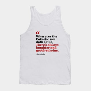 Laughter and good red wine Tank Top